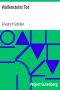 [Gutenberg 6549] • Wallensteins Tod
